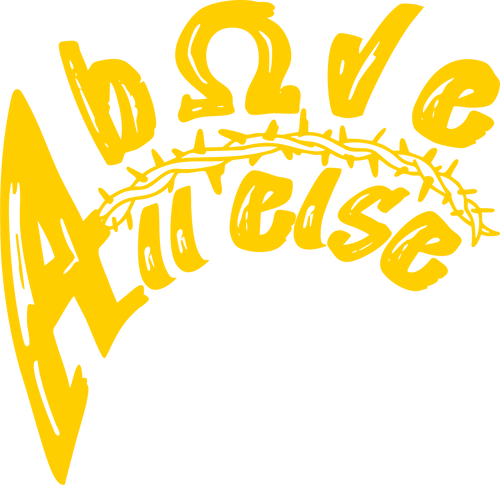 Above All Else